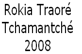Rokia Traoré 
Tchamantché 
2008